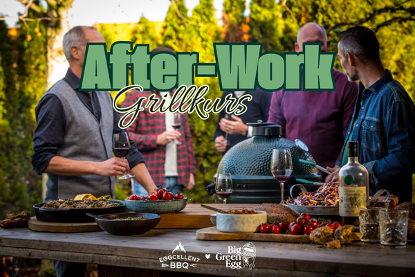 After Work Grillkurs Mi., 13.11.2024 - 18:30Uhr auf dem Big Green Egg