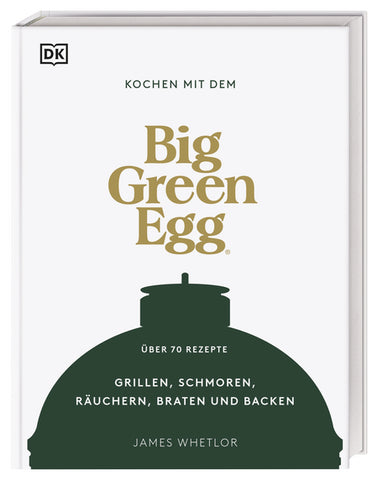 Kochbuch – Kochen mit dem Big Green Egg